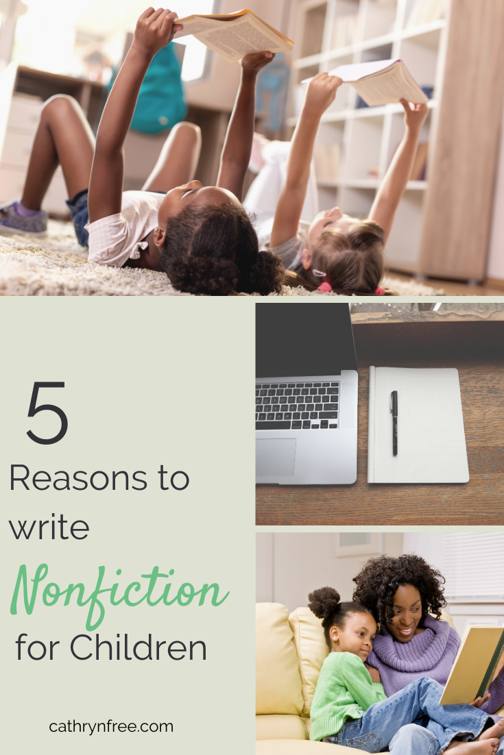 5 Reasons to Write Nonfiction for Children – Cathryn Free